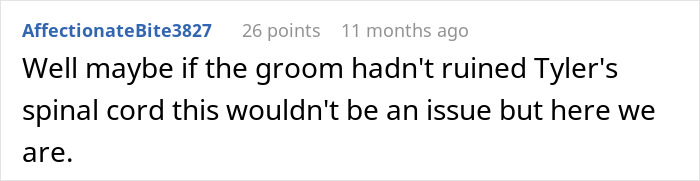 A user comment mentioning the groom's role in Tyler's injury, relating to the bride's twisted values and request.