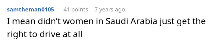 Screenshot of a comment discussing a Saudi dad refusing an Arctic tour led by a woman, mentioning women's right to drive in Saudi Arabia. Screenshot of a comment discussing a Saudi dad refusing an Arctic tour led by a woman, mentioning women's right to drive in Saudi Arabia.