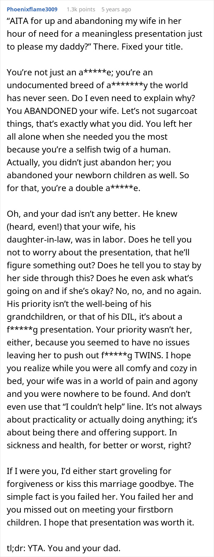 A lengthy comment from Phoenixflame3009 condemning the husband for abandoning his wife during labor to please his dad. A lengthy comment from Phoenixflame3009 condemning the husband for abandoning his wife during labor to please his dad.