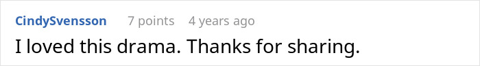 A Reddit comment from user CindySvensson, expressing enjoyment of drama from an entitled man's wedding proposal story.