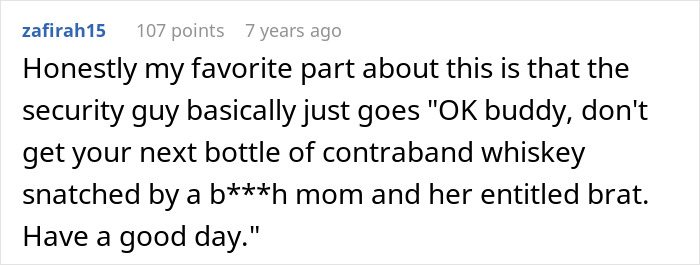 A comment about a security guy telling a man to avoid a Karen mom and her entitled kid stealing alcohol-spiked cola.