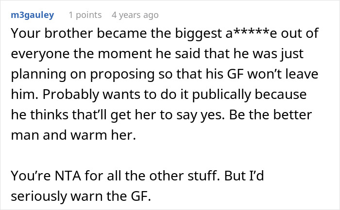 A comment on the entitled man planning to propose at his brother's wedding.
