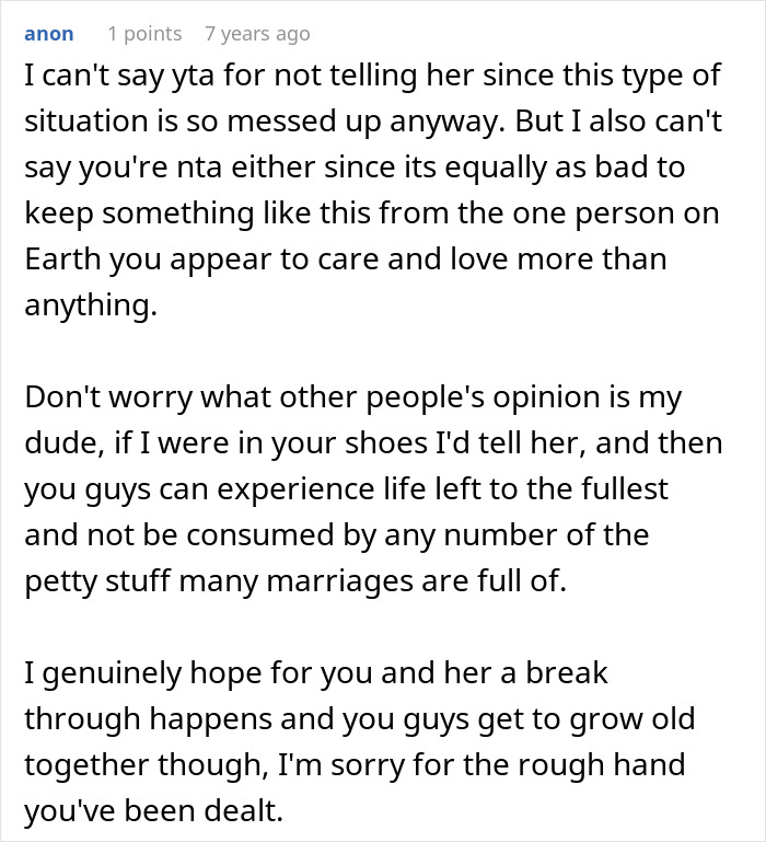 A supportive comment encouraging a husband to share sad news with his wife to experience life fully. A supportive comment encouraging a husband to share sad news with his wife to experience life fully.