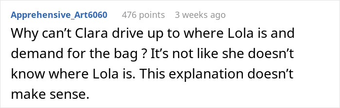 A Reddit user questions why Clara cannot demand the designer bag back from her best friend. A Reddit user questions why Clara cannot demand the designer bag back from her best friend.