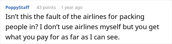 A comment about airlines packing people in, related to a woman physically stopping a stranger from reclining on an overnight flight.