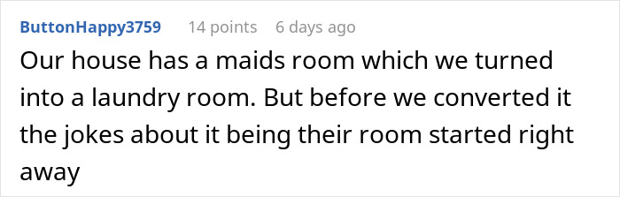 A comment about a couple buying their dream home and their moms wanting to move in, discussing a maid's room. A comment about a couple buying their dream home and their moms wanting to move in, discussing a maid's room.
