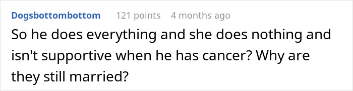 A comment on a post about a guy with cancer and his postpartum wife, questioning why they are still married.