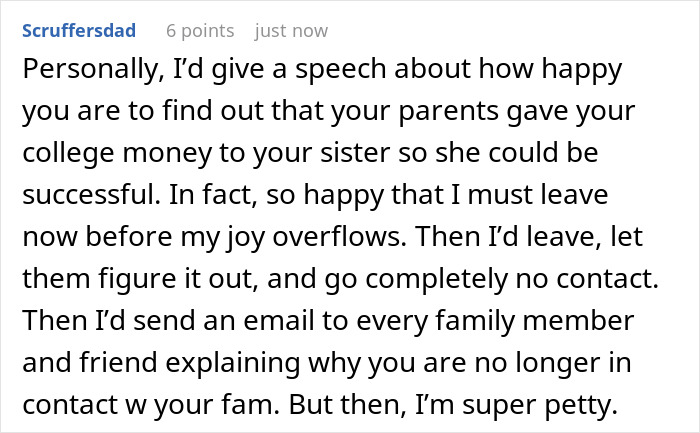 Screenshot of a comment suggesting a speech and no contact with family after a sister received college fund. Screenshot of a comment suggesting a speech and no contact with family after a sister received college fund.