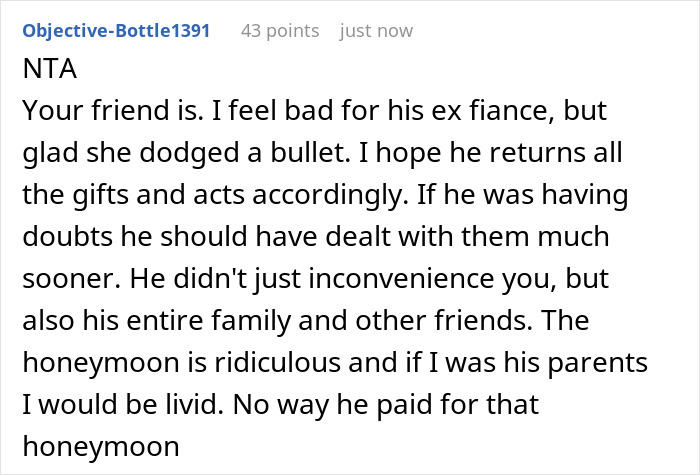 Screenshot of a Reddit comment, saying the friend is bad for cancelling the wedding. Screenshot of a Reddit comment, saying the friend is bad for cancelling the wedding.