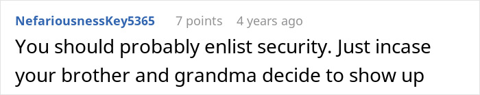 A comment suggesting enlisting security in case the brother and grandma show up at the wedding.