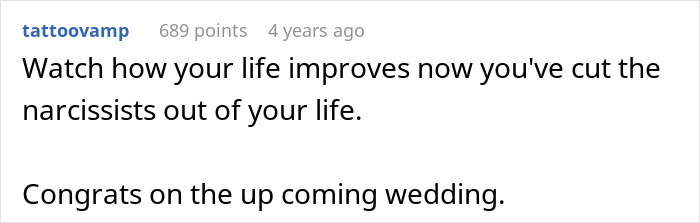 A comment on an entitled man proposing at a brother's wedding, suggesting cutting narcissists out for an improved life.