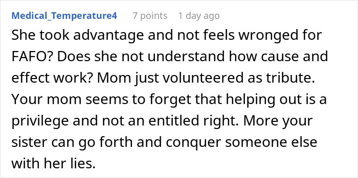 A comment about a single mom lying to make her sister agree to watch her kids, stating that helping is a privilege. A comment about a single mom lying to make her sister agree to watch her kids, stating that helping is a privilege.