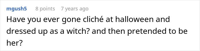 A comment asking about dressing up as a witch for Halloween, relating to the crazy MIL witching around.