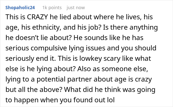 Reddit comments highlighting the severity of a guy pretending to be younger and lying about multiple aspects of his life. Reddit comments highlighting the severity of a guy pretending to be younger and lying about multiple aspects of his life.