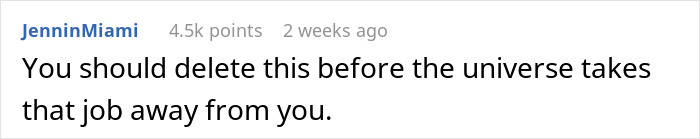 A user advises a woman to delete her post about an easy job and medium salary before the universe takes the job away. A user advises a woman to delete her post about an easy job and medium salary before the universe takes the job away.