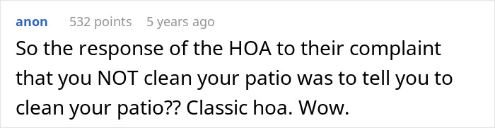 Neighbors Throw A Fit About Woman Cleaning Porch, She Maliciously Complies With HOA’s Response Neighbors Throw A Fit About Woman Cleaning Porch, She Maliciously Complies With HOA’s Response