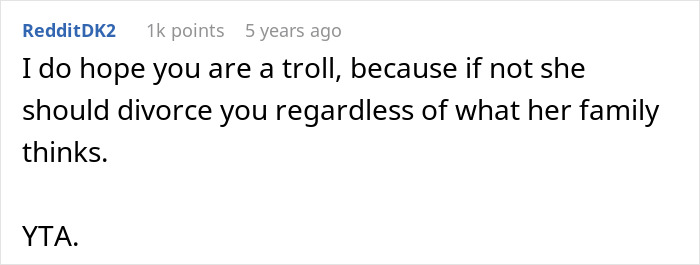 A comment from RedditDK2 suggesting the husband might be a troll and should be divorced by his wife. A comment from RedditDK2 suggesting the husband might be a troll and should be divorced by his wife.