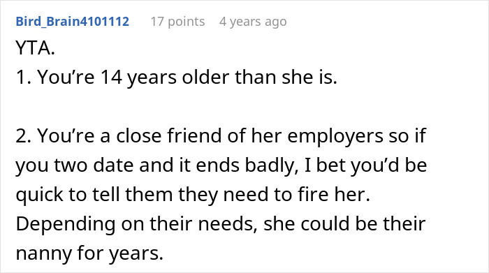 A Reddit comment from Bird_Brain41112 highlights reasons why pursuing the friend's nanny is problematic, including age gap.