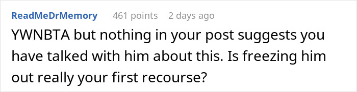 A comment about a dinner table habit, asking if freezing him out is the first recourse. A comment about a dinner table habit, asking if freezing him out is the first recourse.