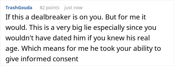 A screenshot of a comment highlighting that a guy pretending to be younger is a big lie that affects informed consent. A screenshot of a comment highlighting that a guy pretending to be younger is a big lie that affects informed consent.