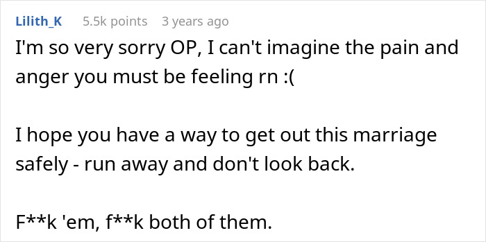 Sympathy for a woman who sees her husband and her sister naked, urging her to leave the marriage.
