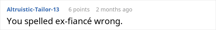 A comment suggests the woman's fiancé about football should be an ex-fiancé. A comment suggests the woman's fiancé about football should be an ex-fiancé.