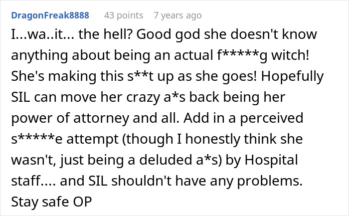 A comment questioning the crazy MIL's witching around and suggesting a power of attorney for her perceived s*****e attempt.