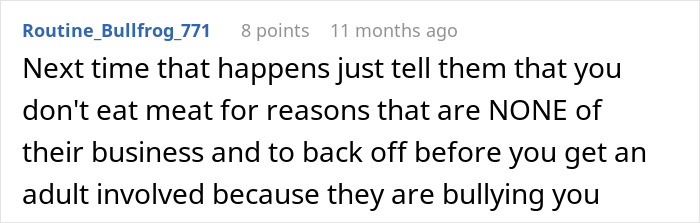 A comment advises a teen forced to eat what she doesn't want to tell them it's none of their business. A comment advises a teen forced to eat what she doesn't want to tell them it's none of their business.
