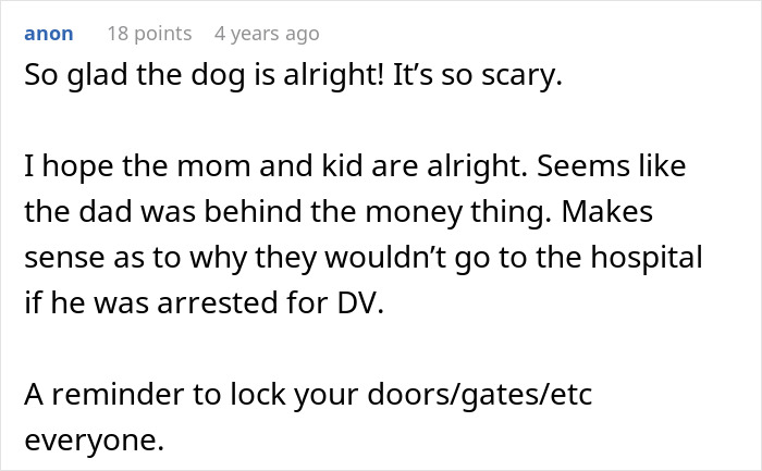 A comment expressing relief the dog is alright after a dog owner's worst nightmare and advising locking doors. A comment expressing relief the dog is alright after a dog owner's worst nightmare and advising locking doors.