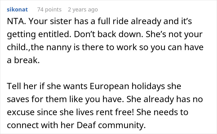 Another comment about a woman taking a nanny on a family vacation and why that decision ruins everything.