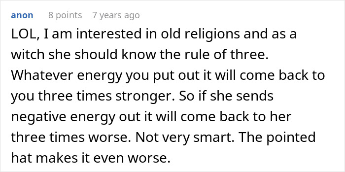 A comment on old religions and a MIL witch's rule of three, where negative energy returns three times worse.