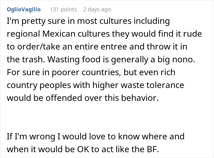 Daughter defends BF's costly dinner table habit. A user discusses food waste across cultures. Daughter defends BF's costly dinner table habit. A user discusses food waste across cultures.