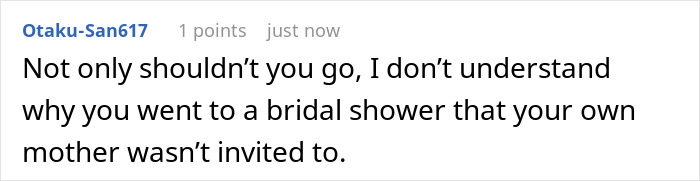 A screenshot of a Reddit comment questioning attendance at a bridal shower related to the childfree wedding family feud. A screenshot of a Reddit comment questioning attendance at a bridal shower related to the childfree wedding family feud.
