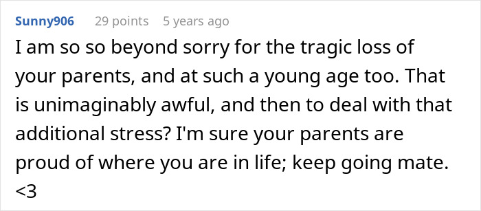 A compassionate Reddit comment offering condolences for the tragic loss of parents due to an entitled aunt. A compassionate Reddit comment offering condolences for the tragic loss of parents due to an entitled aunt.