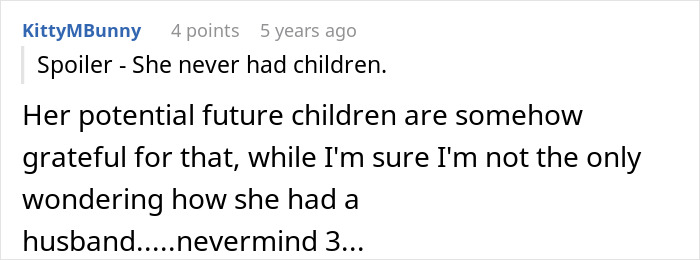A comment about the entitled aunt not having children, suggesting relief given her attempt to take over home and job. A comment about the entitled aunt not having children, suggesting relief given her attempt to take over home and job.