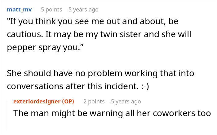 A user comment suggesting a woman warn others about her identical twin who might pepper-spray people. A user comment suggesting a woman warn others about her identical twin who might pepper-spray people.