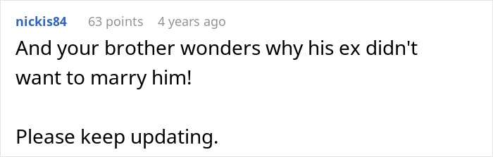 A Reddit comment about an entitled man losing more than he bargained for at his brother's wedding.
