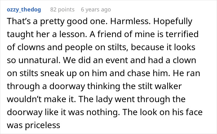 Woman mocks relative's fear of toxic uncle; harmless clown chasing hopefully taught her a lesson.