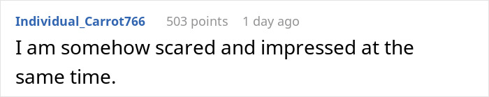 A screenshot showing a Reddit user's short comment: 'I am somehow scared and impressed at the same time.' A screenshot showing a Reddit user's short comment: 'I am somehow scared and impressed at the same time.'