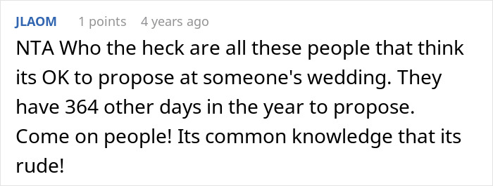 A comment from JLAOM, highlighting the rudeness of an entitled man trying to propose at a brother's wedding.
