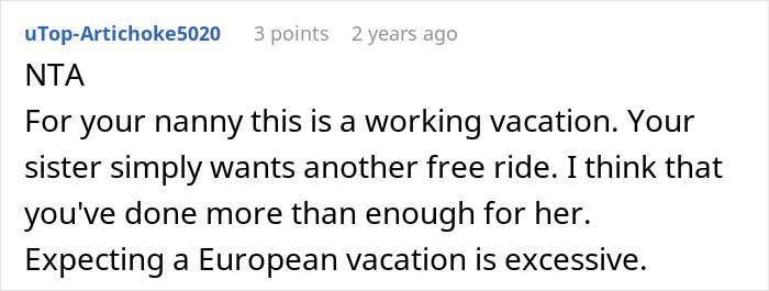 A comment about a woman taking a nanny on a family vacation, explaining that it is a working vacation for the nanny.
