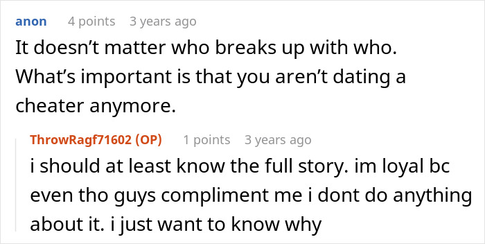 A comment stating, 'It doesn't matter who breaks up with who. What's important is that you aren't dating a cheater anymore.'