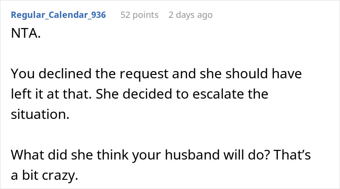 A comment suggesting the bride escalated the situation after being declined for the bridesmaid role. A comment suggesting the bride escalated the situation after being declined for the bridesmaid role.