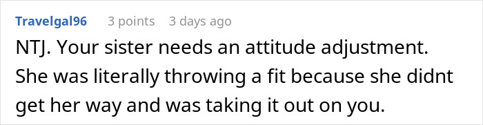 A Reddit comment stating the teen sister who caused a disaster at a birthday dinner by crying over food needs an attitude adjustment.