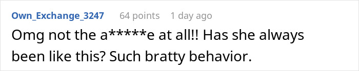 A comment expressing shock at the sister's bratty behavior and the family drama, after turning car around. A comment expressing shock at the sister's bratty behavior and the family drama, after turning car around.