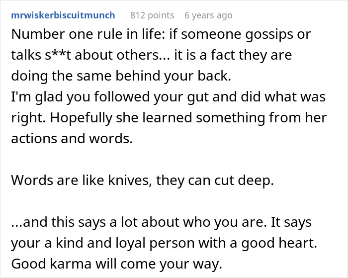 A comment about gossip and character, implying the man found out about the one accidentally.