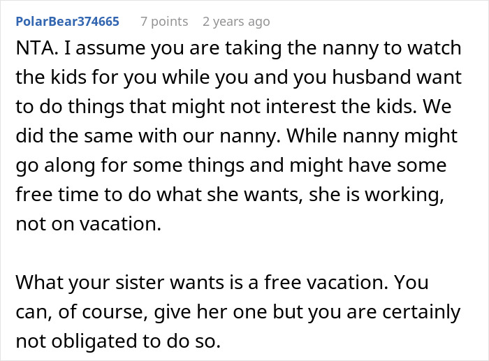 A detailed comment clarifying the nanny's role on a family vacation and distinguishing it from a free vacation.