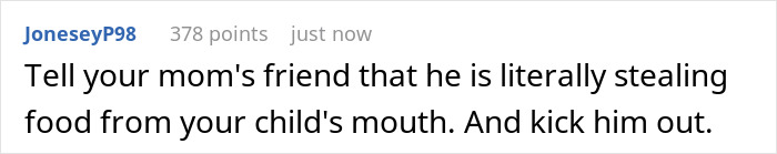 A comment stating the moocher is stealing food from a child and to kick him out.