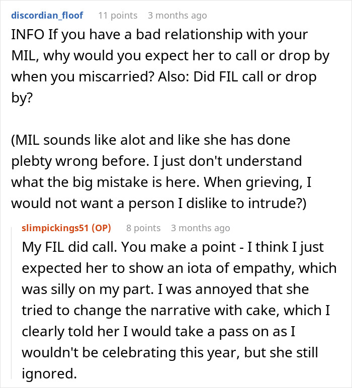 A screenshot of a reddit comment asking why expect empathy from a MIL after a miscarriage, if the relationship is bad. A screenshot of a reddit comment asking why expect empathy from a MIL after a miscarriage, if the relationship is bad.