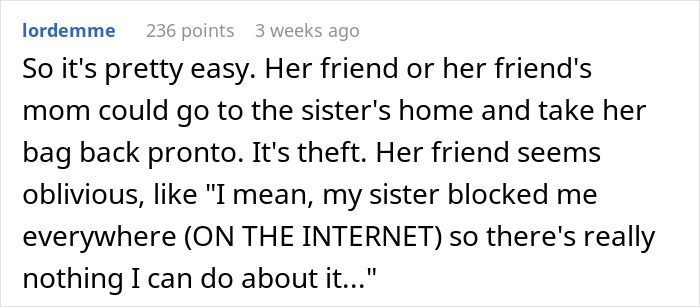 A comment detailing how a woman can retrieve her sentimental designer bag after her best friend swapped it for a fake one. A comment detailing how a woman can retrieve her sentimental designer bag after her best friend swapped it for a fake one.